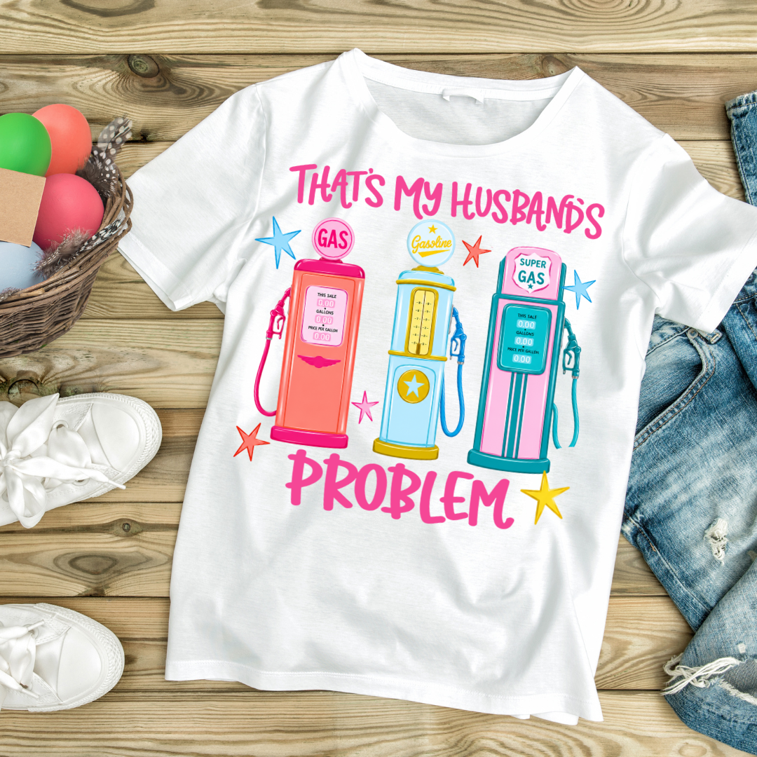 Adult T-Shirt: That's My Husband's Problem